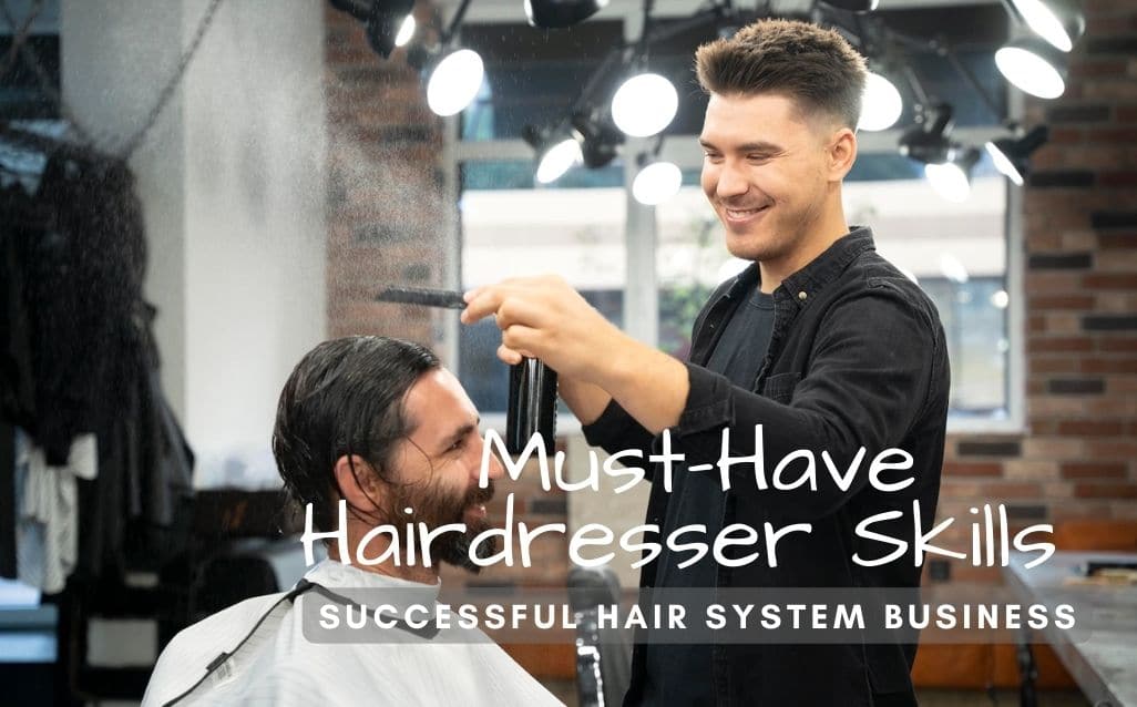 hairdresser-skills-for-successful-hair-system-business