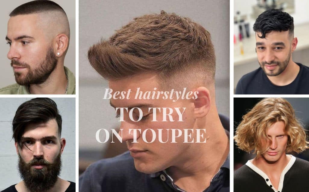 17 Cool Toupee Hairstyles to Try in 2022