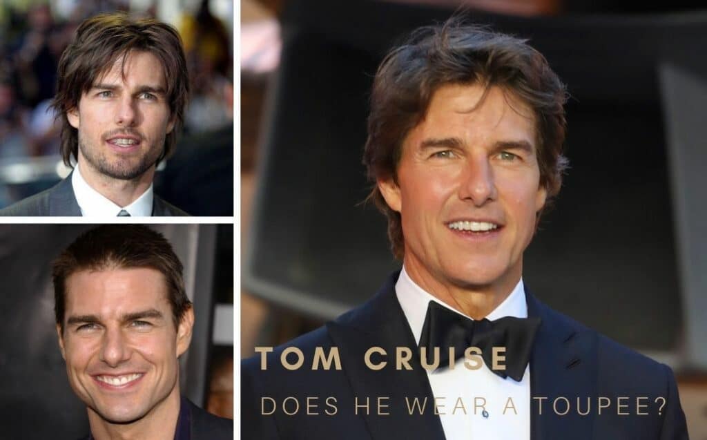 Tom Cruise Hair: Classic Hairstyles, Toupee Rumors